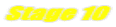 Stage 10 