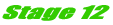 Stage 12